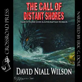The Call of Distant Shores (Unabridged)
