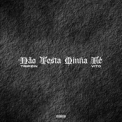 Não Testa Minha Fé (feat. 100corte & Aluado) - Single