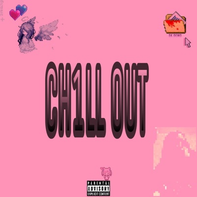 CH1LL OUT (feat. nevrxz) - Single