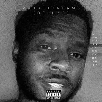 Listen to MATALIDREAMS (DELUXE) by jaydobeatzz & VEZOBEANZ