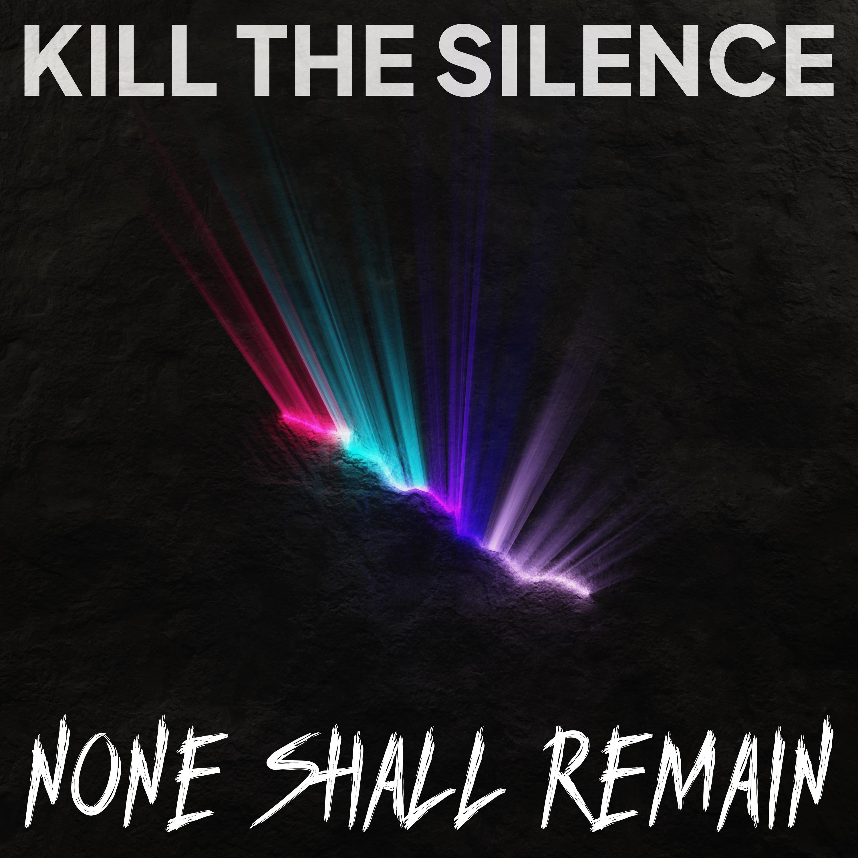 Kill the Silence - Single