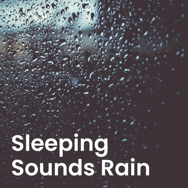 Sleeping Sounds Rain