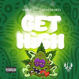 Get High (feat. Don Sparta) Ifex G