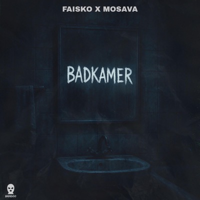 BADKAMER (feat. MOSAVA & BANDOOBEATS) - Single