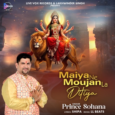 Maiya Ne Maujan La Ditiya (feat. Prince Sohana) - Single