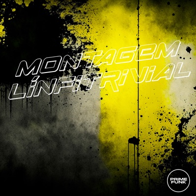 Montagem Línfitrivial (feat. Prime Funk) - Single