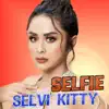 Selvi Kitty - Selfie