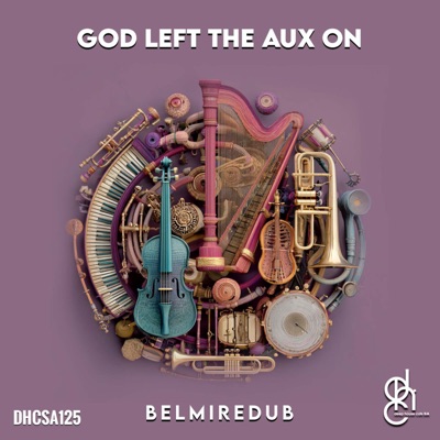 God Left the Aux On - EP