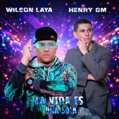 La Vida Es Una Sola (feat. Henry Gm) - Single