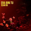 Era Bini Tu