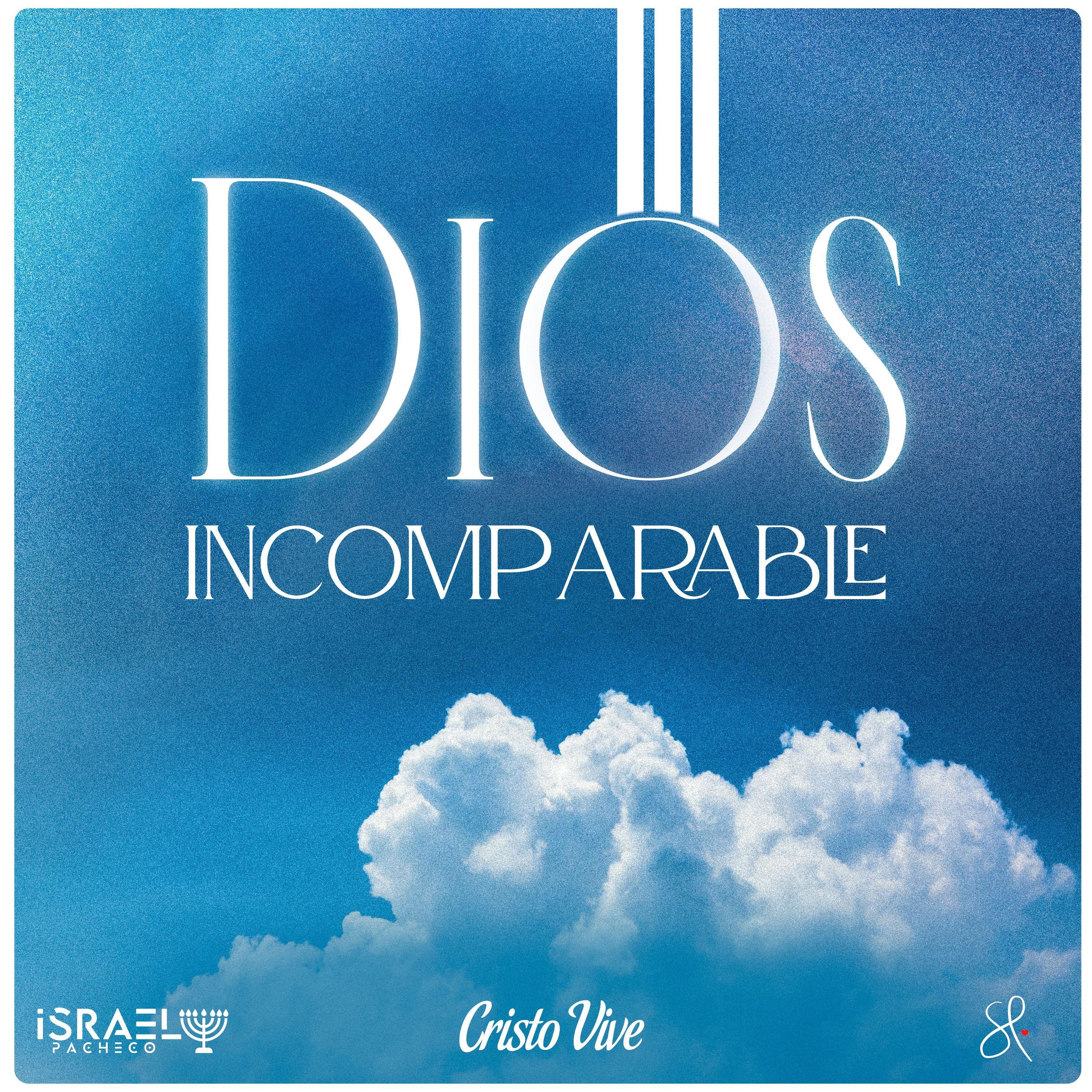 Dios Incomparable (feat. Sary Pacheco) - Single