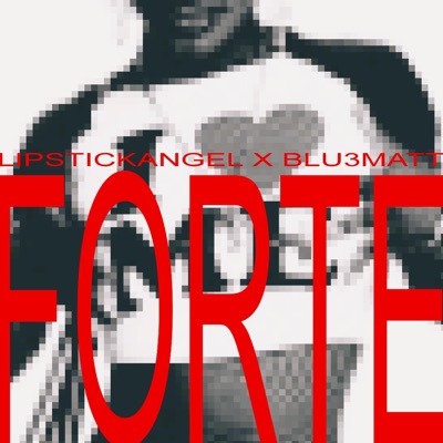 FORTE (feat. LipstickAngel) - Single