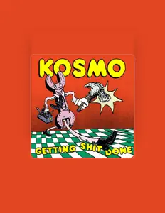 Listen to Kosmo, watch music videos, read bio, see tour dates & more!