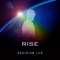 Rise (Remastered 2024) - Obsidian Leo lyrics