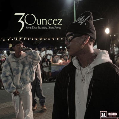 3 Ouncez (feat. Kevin Dice & SlumDawgg) - Single