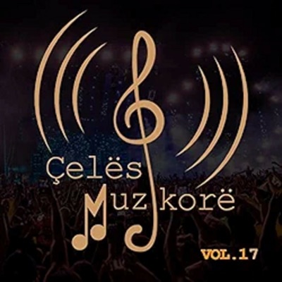 Çelësi Muzikorë, Vol. 17