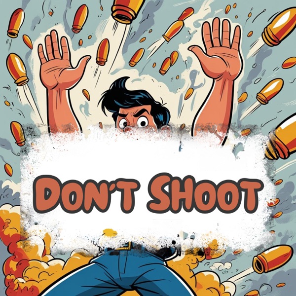 DON'T SHOOT (Radio Edit)