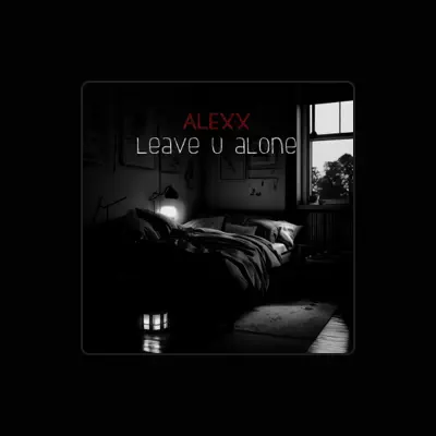 Listen to Alexx, watch music videos, read bio, see tour dates & more!