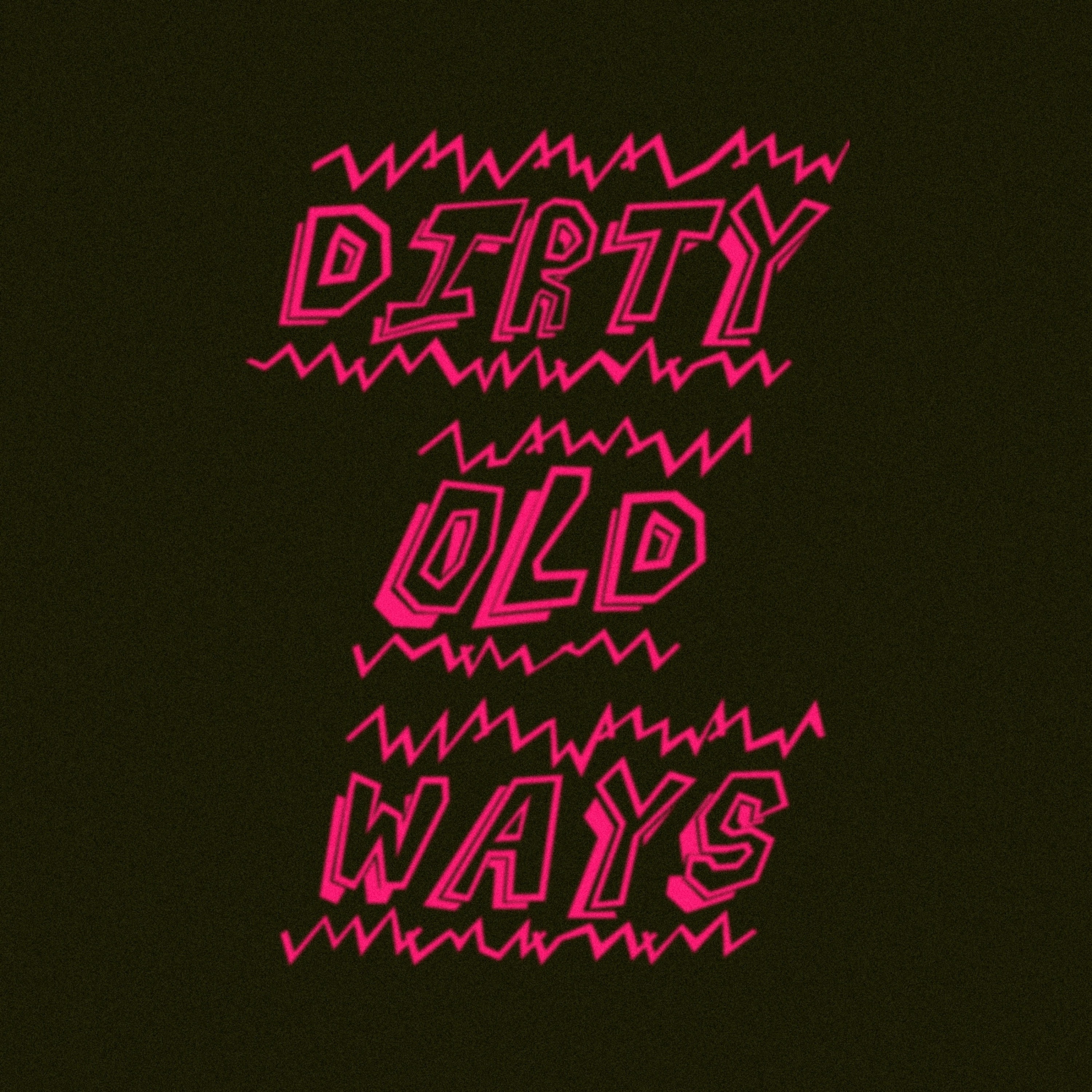 Dirty old ways - Single