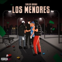 Los Menores - Single - Carlos Bronx