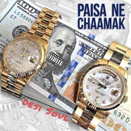 Paisa Ne Chaamak Desi-Soul