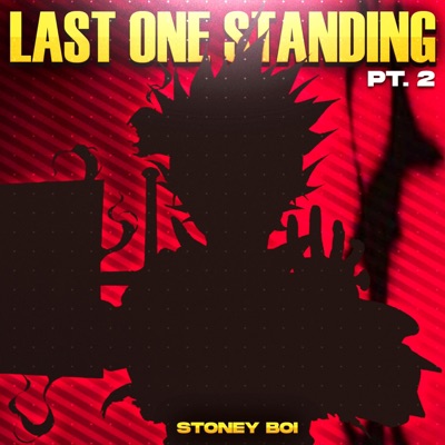 Last One Standing, Pt. 2 (feat. NextLevel) - Single