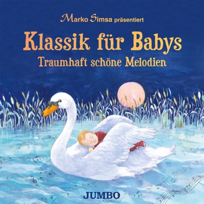 Klassik für Babys (Traumhaft schöne Melodien)