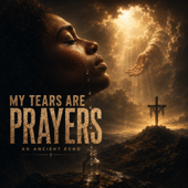 My Tears Are Prayers - EP