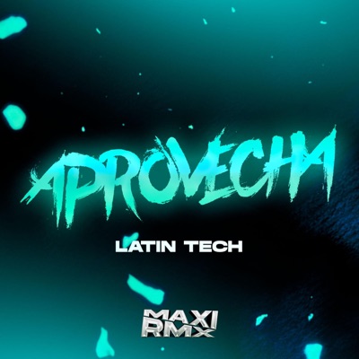 APROVECHA (Latin tech) - Single