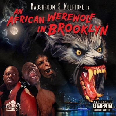 An African Werewolf in Brooklyn