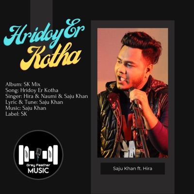 Hridoy Er Kotha (feat. Saju Khan, Hira & Numi) - Single