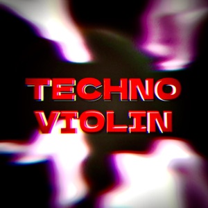 TECHNO VIOLIN