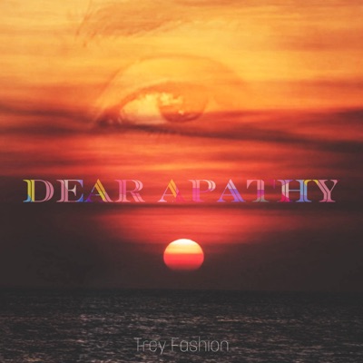 Dear Apathy