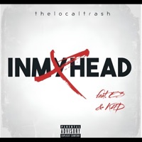 INMYHEAD (feat. E3 & K4D) - Single - thelocaltrash