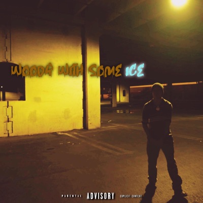 Woody With Some Ice - Single