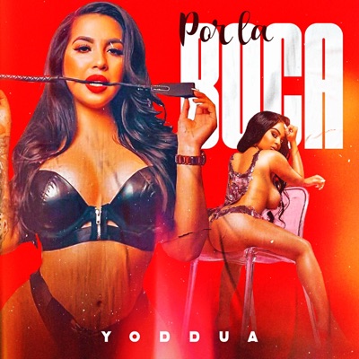 Por la boca (feat. YODDUA) - Single