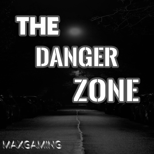 THE DANGER ZONE