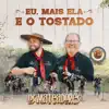 Eu, Mais Ela e o Tostado