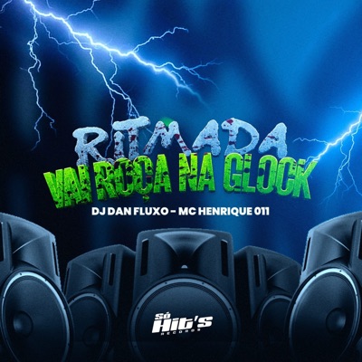 Ritmada Vai Roça Na Glock - Single