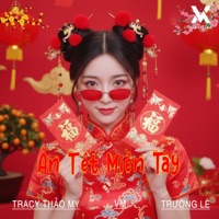 Ăn Tết Miền Tây (Remix) - Single - Tracy Thảo My, Trường Lê & VM