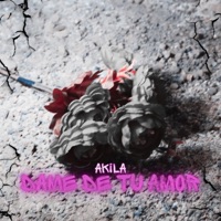 Dame de tu amor - Single - AKILA