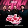 Nosso Melhor Momento (feat. César Menotti & Fabiano) - Single