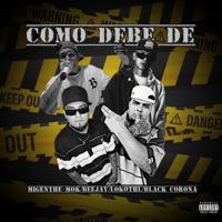 Como Debe De - Single - Bee Jay, Black Corona & Lokothl