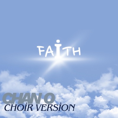 FAITH CHOIR VERSION - Single