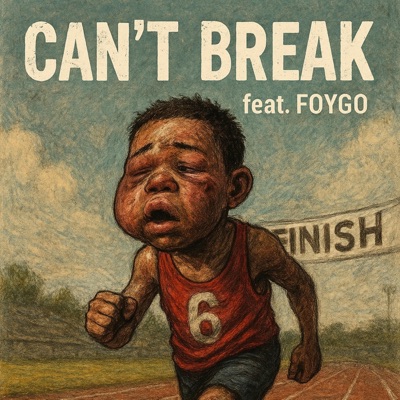 Can't Break (feat. Foygo) - Single