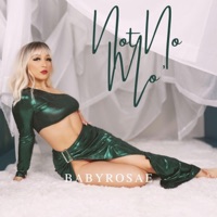 Not No Mo' - Single - Babyrosae