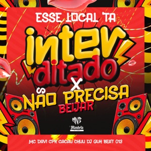 Esse Local Ta Interditado X Não Precisa Beijar