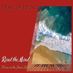 Reset the Mind: Pause in the Inner Storm - EP