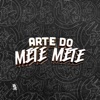 Arte do Mete Mete - Single