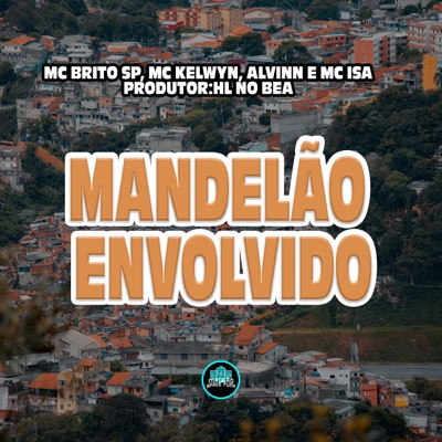 Mandelão Envolvido (feat. MC ISA) - Single